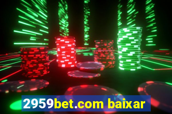 2959bet.com baixar